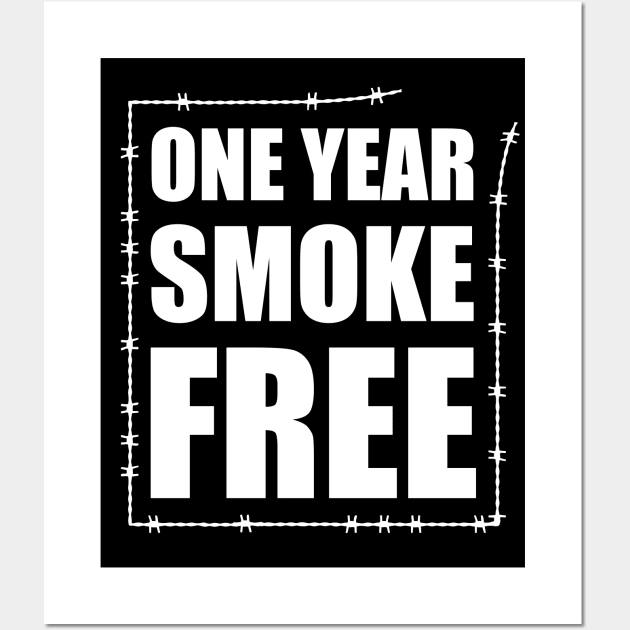 Smoke Free - one year anniversary - Quit Smoking Wall Art by TMBTM